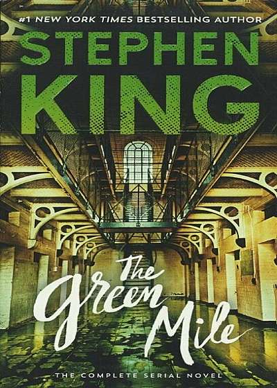 The Green Mile: The Complete Serial Novel, Hardcover