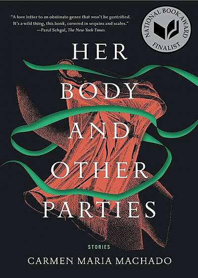 Her Body and Other Parties: Stories, Paperback