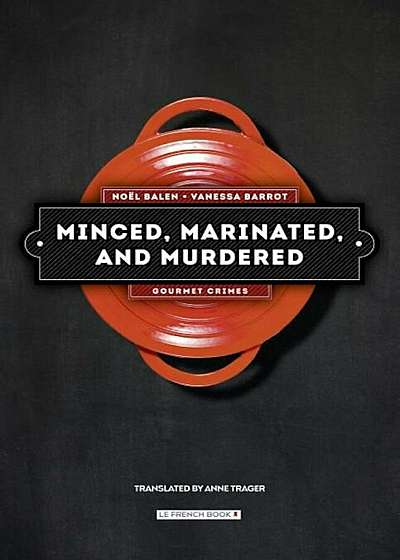 Minced, Marinated, and Murdered, Paperback