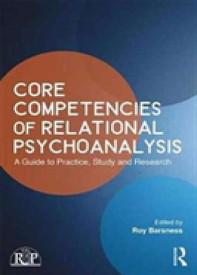 Coperta cărții Core Competencies of Relational Psychoanalysis