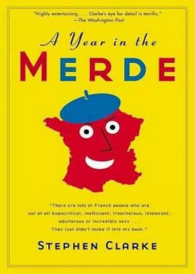 A Year in the Merde, Paperback