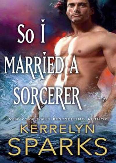 So I Married a Sorcerer: A Novel of the Embraced, Paperback