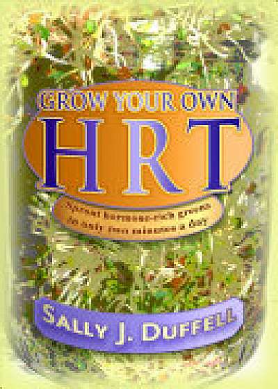 Grow Your Own HRT