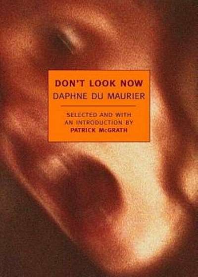 Don't Look Now: Stories, Paperback
