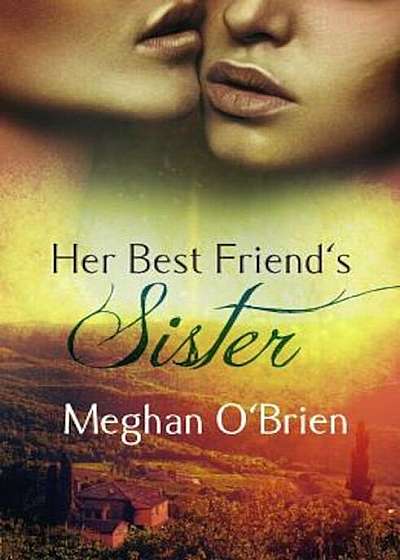 Coperta cărții Her Best Friend's Sister, Paperback