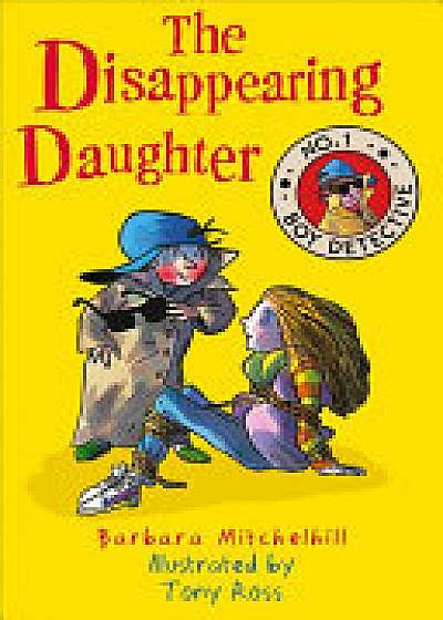 The Disappearing Daughter (No. 1 Boy Detective)