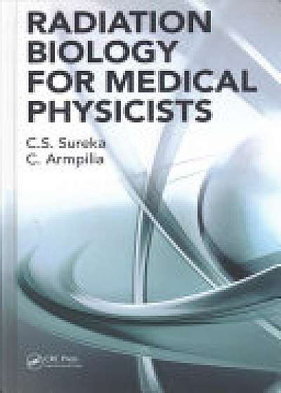 Coperta cărții Radiation Biology for Medical Physicists