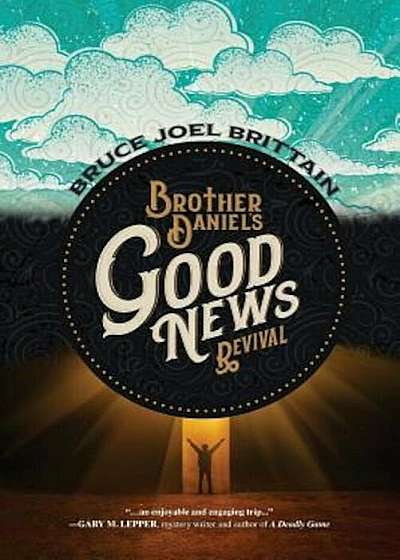 Brother Daniel's Good News Revival, Paperback