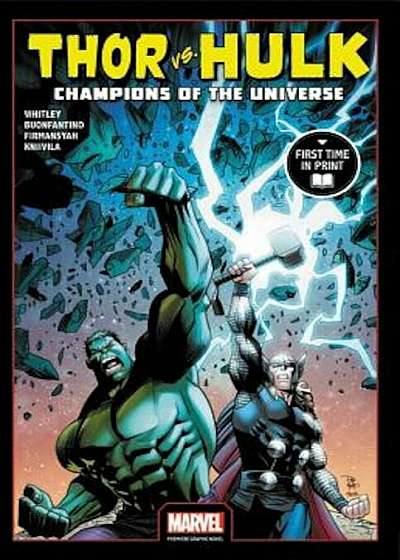 Thor vs. Hulk: Champions of the Universe (Marvel Premiere Graphic Novel), Paperback