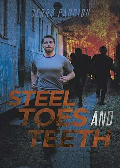 Steel Toes and Teeth, Paperback