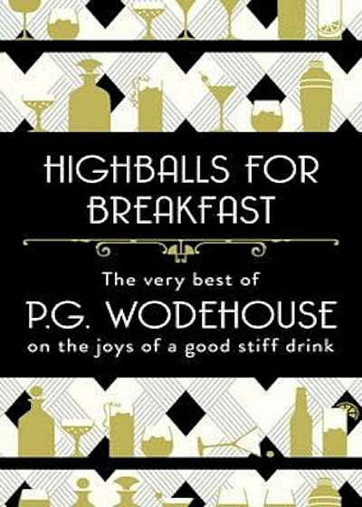 Highballs for Breakfast, Hardcover