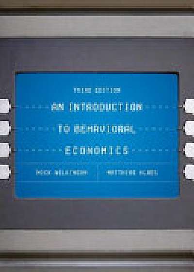 Coperta cărții An Introduction to Behavioral Economics de Nick Wilkinson