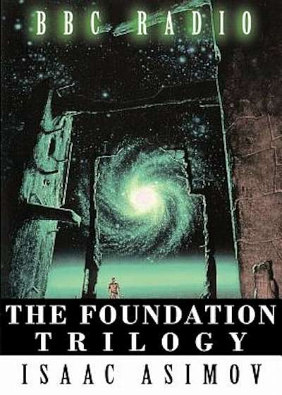 The Foundation Trilogy (Adapted by BBC Radio), Paperback