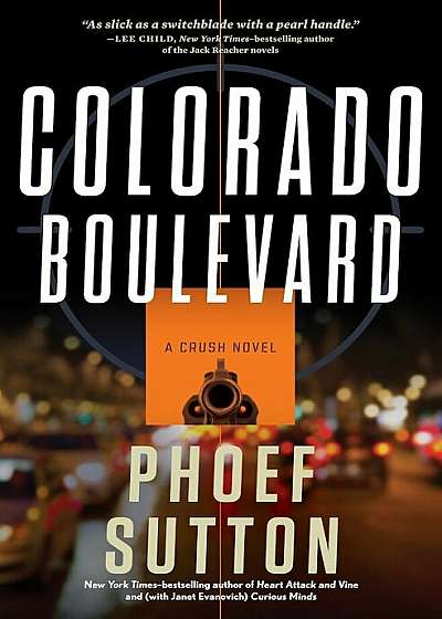 Colorado Boulevard: A Crush Mystery, Hardcover