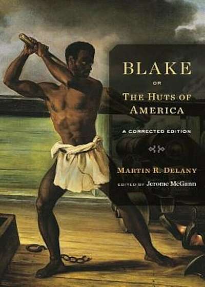 Blake; Or, the Huts of America: A Corrected Edition, Paperback