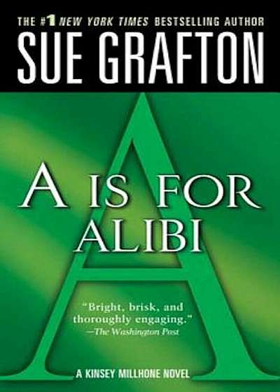 ''A'' Is for Alibi: A Kinsey Millhone Mystery, Paperback