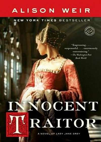 Innocent Traitor: A Novel of Lady Jane Grey, Paperback