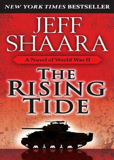 The Rising Tide: A Novel of World War II, Paperback