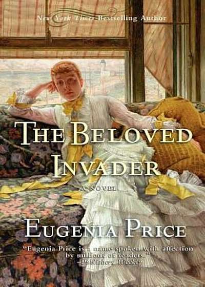 The Beloved Invader: Third Novel in the St. Simons Trilogy, Paperback