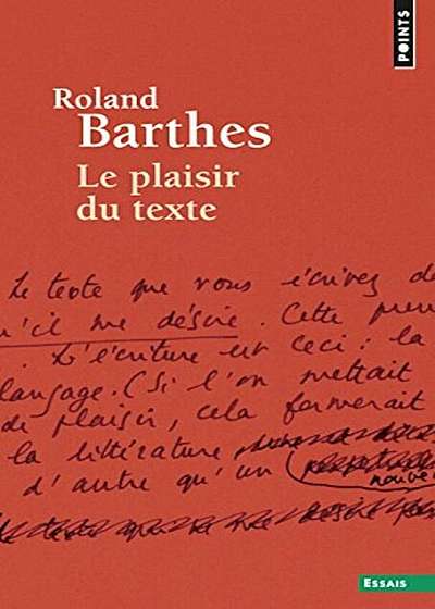 Plaisir Du Texte (Le), Paperback