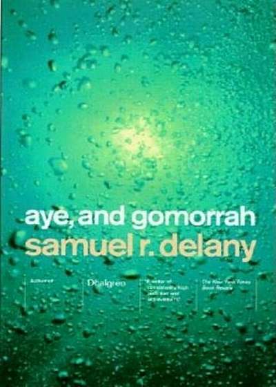Aye, and Gomorrah: And Other Stories, Paperback