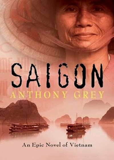 Saigon: An Epic Novel of Vietnam, Paperback