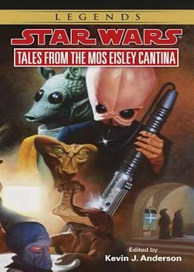 Tales from Mos Eisley Cantina: Star Wars Legends, Paperback