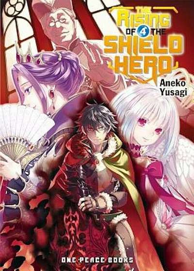 The Rising of the Shield Hero, Volume 4, Paperback
