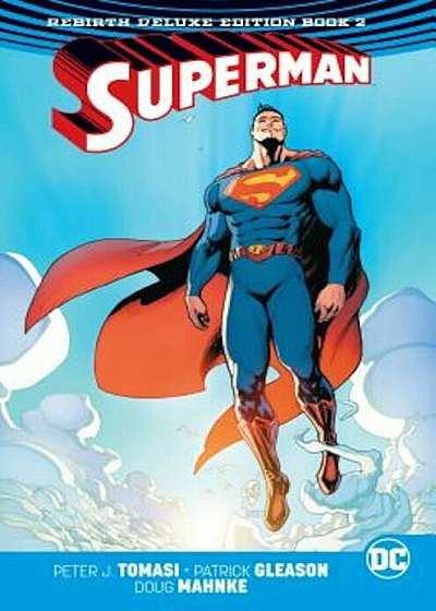 Superman: The Rebirth Deluxe Edition Book 2, Hardcover