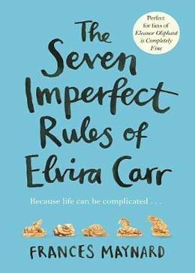 Seven Imperfect Rules of Elvira Carr, Paperback