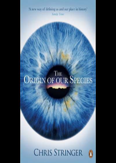 The Origin of Our Species