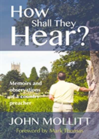 How Shall They Hear?