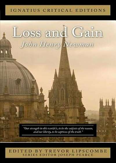 Loss and Gain: The Story of a Convert, Paperback