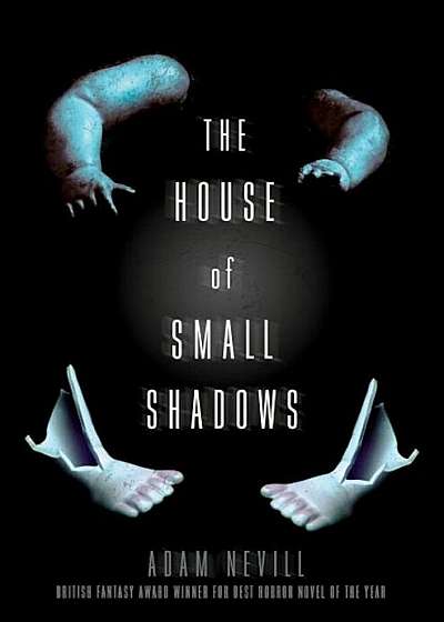 The House of Small Shadows, Paperback