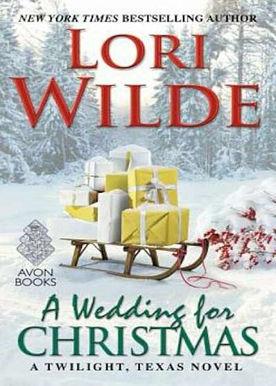 A Wedding for Christmas: A Twilight, Texas Novel, Paperback