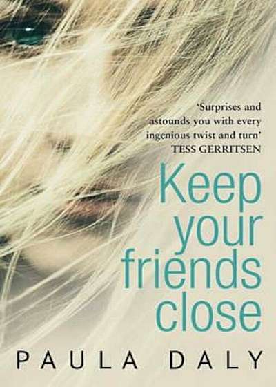 Keep Your Friends Close, Paperback