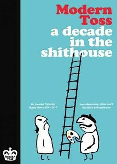 Decade in the Shithouse, Hardcover