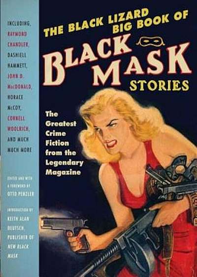 The Black Lizard Big Book of Black Mask Stories, Paperback