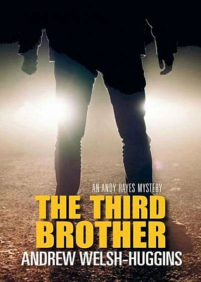The Third Brother: An Andy Hayes Mystery, Hardcover