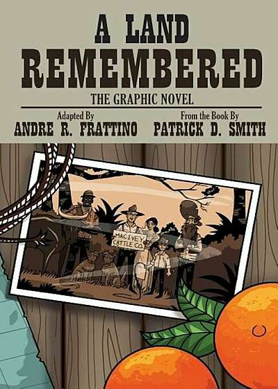 A Land Remembered: The Graphic Novel, Paperback