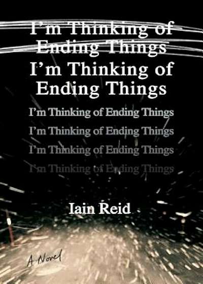 I'm Thinking of Ending Things, Hardcover