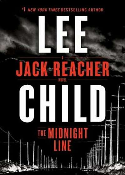 The Midnight Line: A Jack Reacher Novel, Hardcover