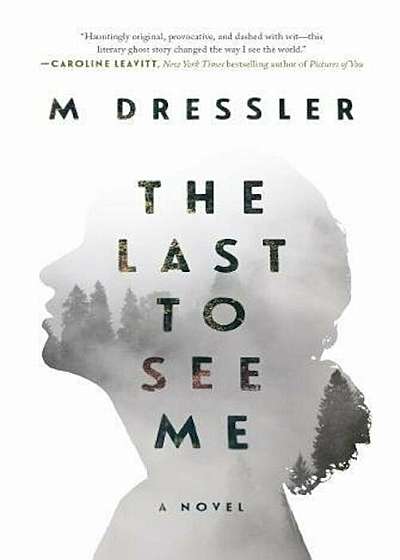 The Last to See Me, Hardcover