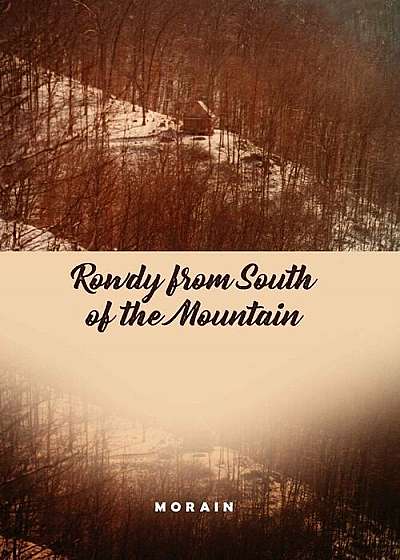 Rowdy from South of the Mountain, Paperback
