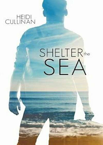 Shelter the Sea, Paperback