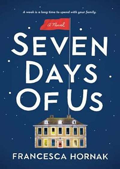 Seven Days of Us, Hardcover
