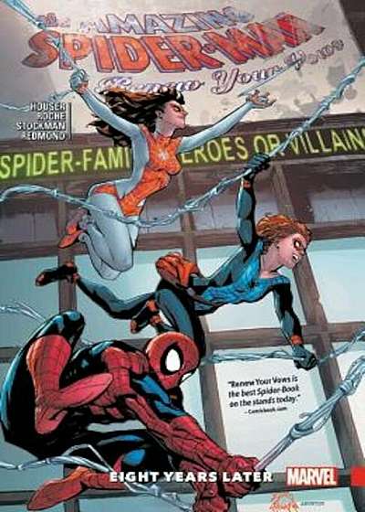 Amazing Spider-Man: Renew Your Vows Vol. 3: Eight Years Later, Paperback