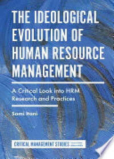 Coperta cărții The Ideological Evolution of Human Resource Management