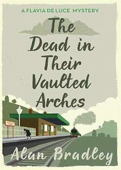 Dead in Their Vaulted Arches, Paperback