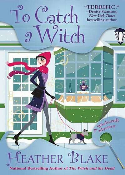 To Catch a Witch: A Wishcraft Mystery, Hardcover